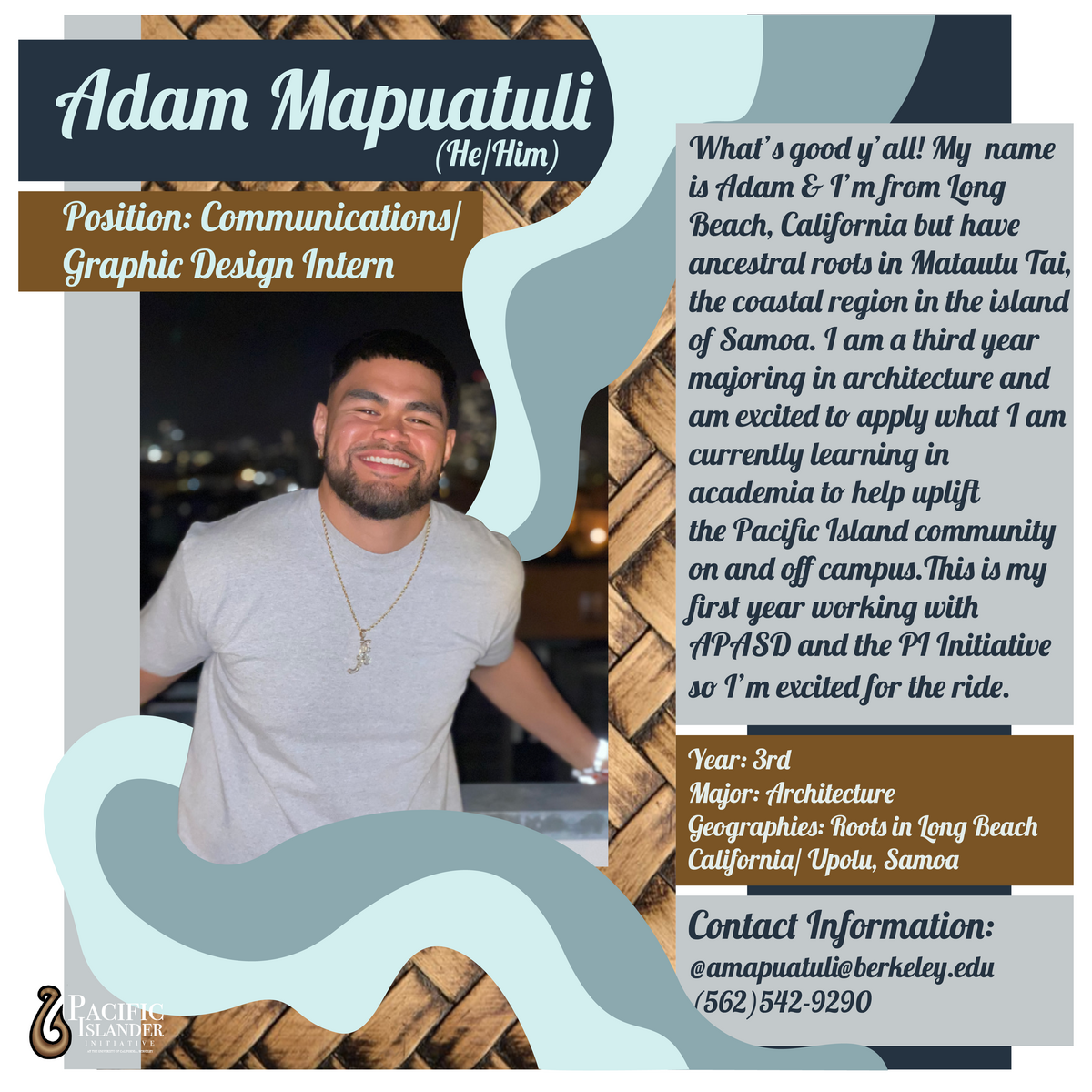 contact Adam (Communications and graphics design intern) at amapuatuli@berkeley.edu
