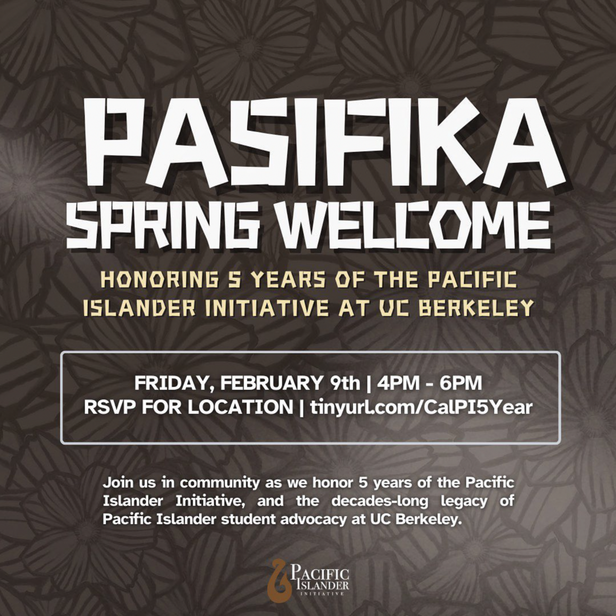 Pasifika Spring 2024 Welcome: Honoring 5 years of the Pacific Islander Initiative at UC Berkeley flier