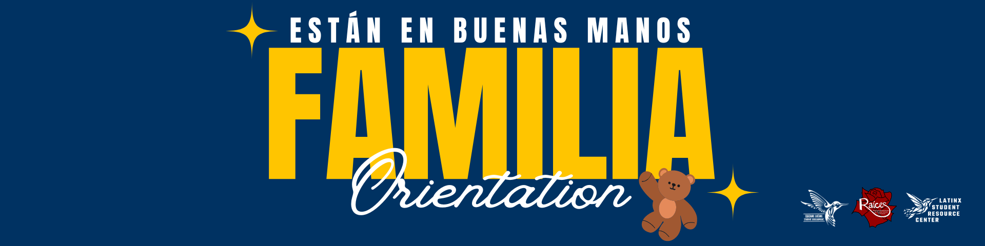 Banner that reads "Están en Buenas Manos, Familia Orientation."