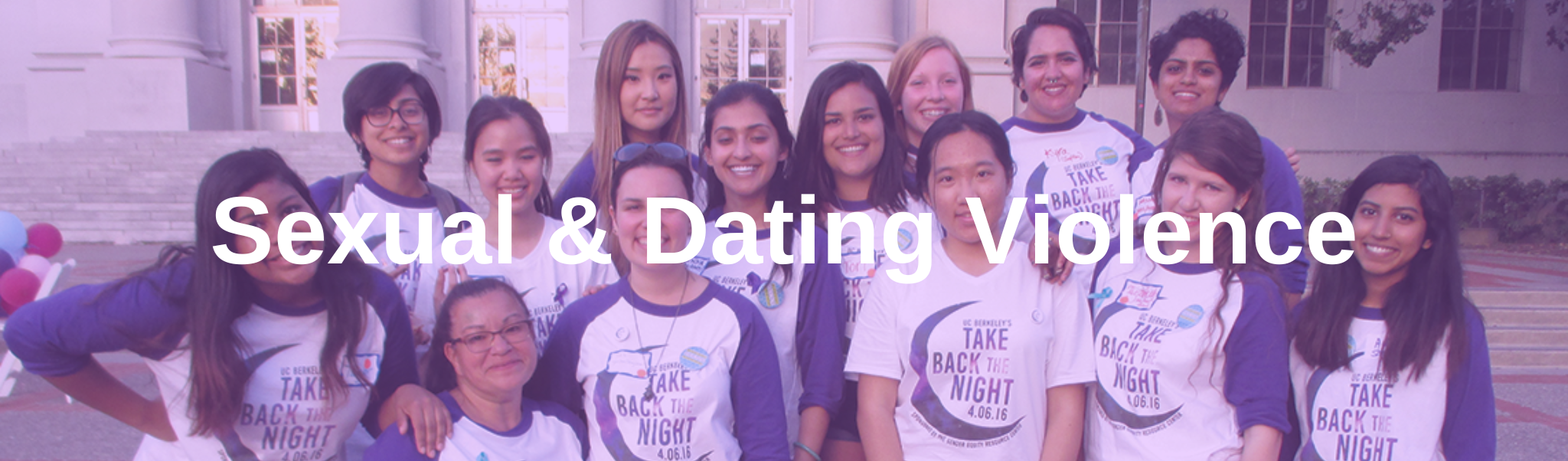 Sexual and Dating Violence Resource Bar. The image is of a variety of students at a Take Back the Night event wearing matching event shirts and smiling. The text on the image says "Sexual & Dating Violence" written in white. 